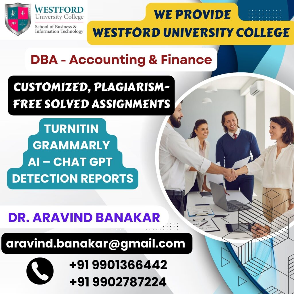 Westford University College DBA - Organizational Development and Change Management 4000 to 5000 Words Customized Assignments