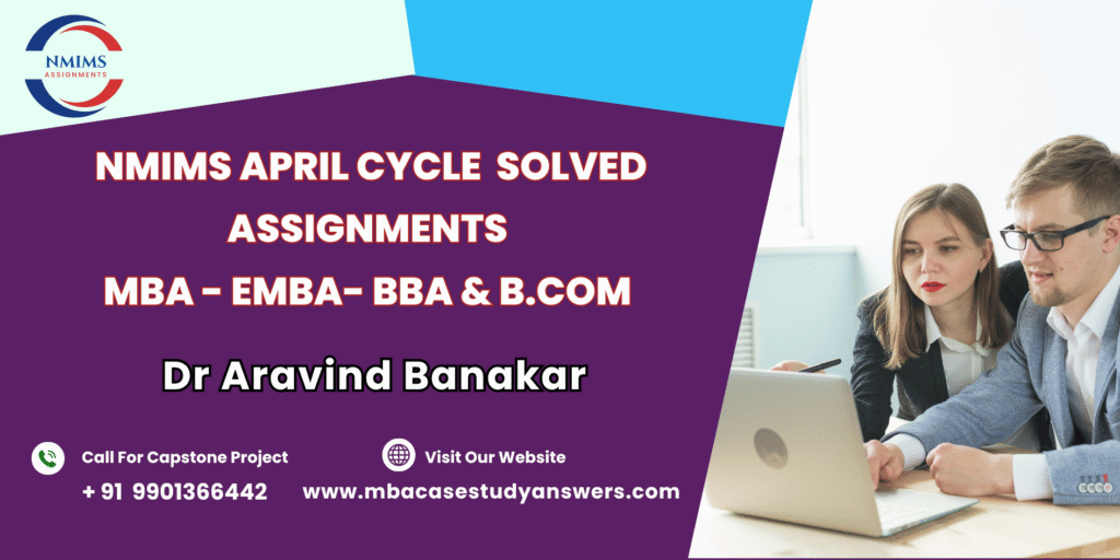 April session NMIMS MBA Business Management Specialisation Electives Solved Assignment?