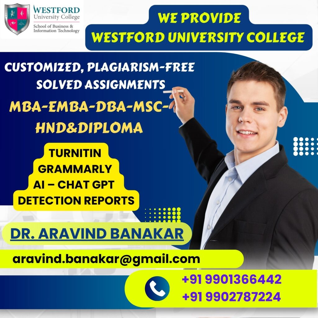 Westford University College Customized Solved Assignments to United Kingdom Students