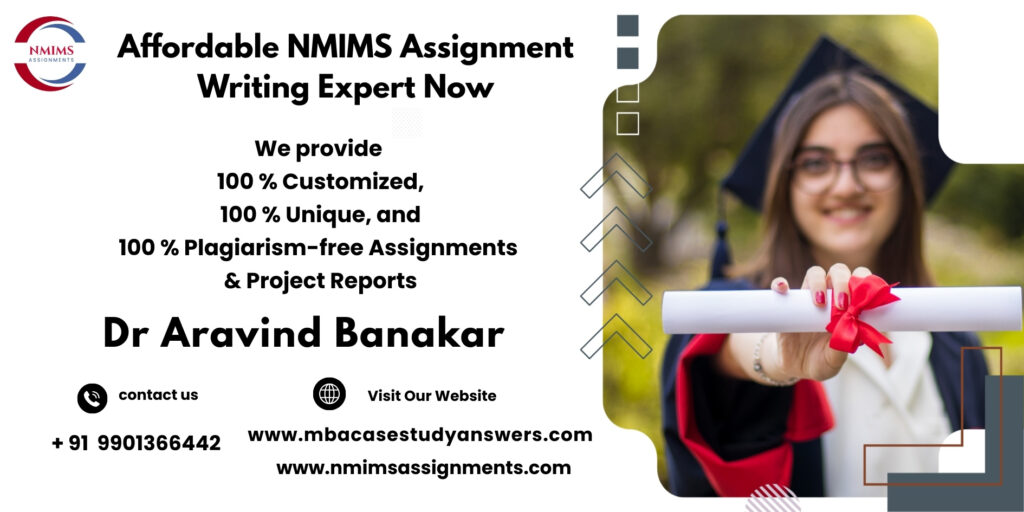 Affordable NMIMS Solved Assignment Support by Dr. Aravind Banakar +91 9901366442
