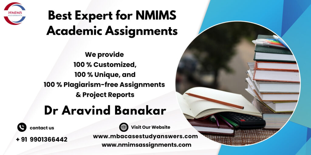 Best Assignment Writing Service for NMIMS by Dr. Aravind Banakar +91 9901366442