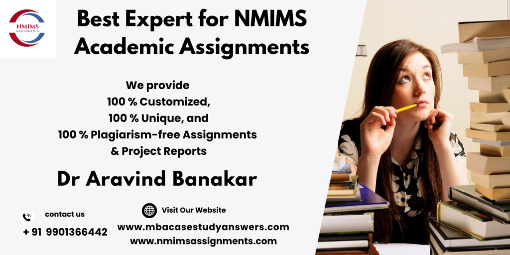 Best expert for NMIMS academic assignments by Dr. Aravind Banakar | +91 9901366442