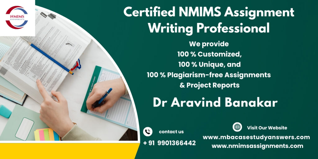 Expert NMIMS MBA Assignment Help by Dr. Aravind Banakar | +91 9901366442