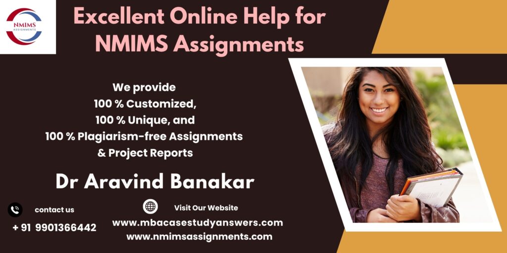 Top-rated NMIMS Assignment helper by Dr. Aravind Banakar +91 9901366442