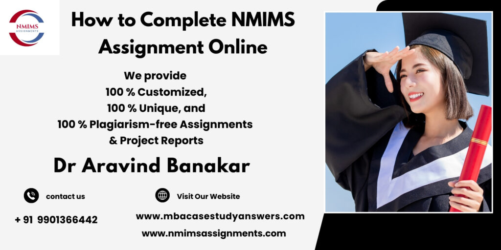 NMIMS Assignment Consultancy by Dr. Aravind Banakar | +91 9901366442