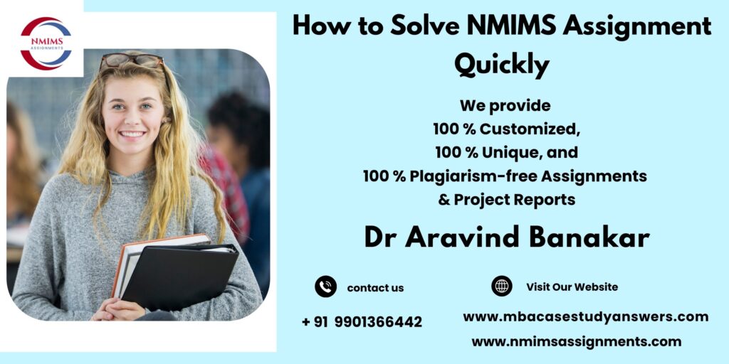 NMIMS assignment expert by Dr. Aravind Banakar | +91 9901366442