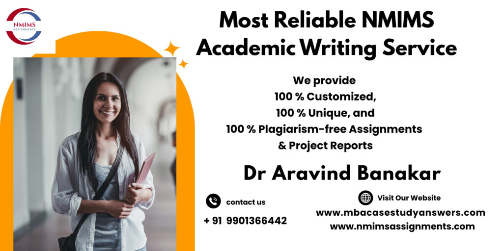 NMIMS university assignment mentor by Dr. Aravind Banakar | +91 9901366442