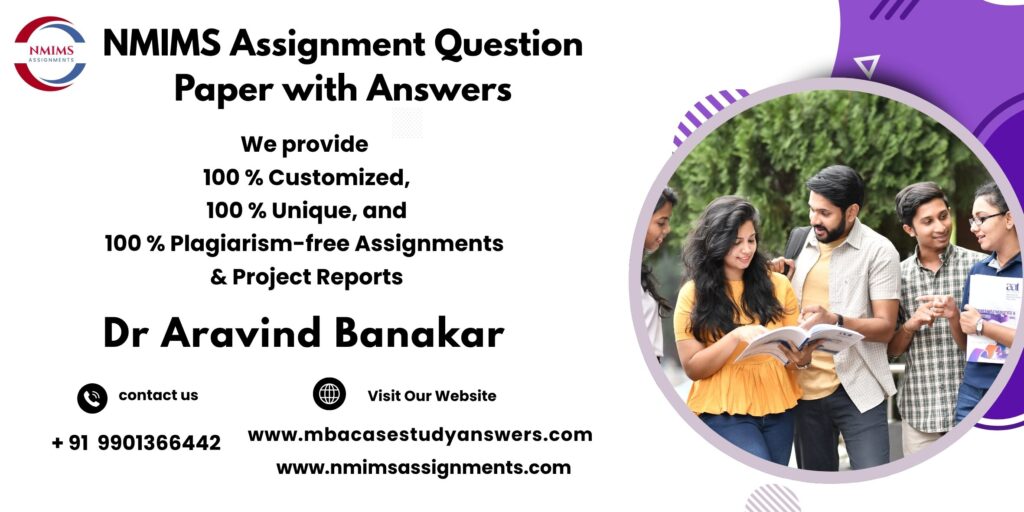 NMIMS Solved Assignment Help in Ratlam by Dr. Aravind