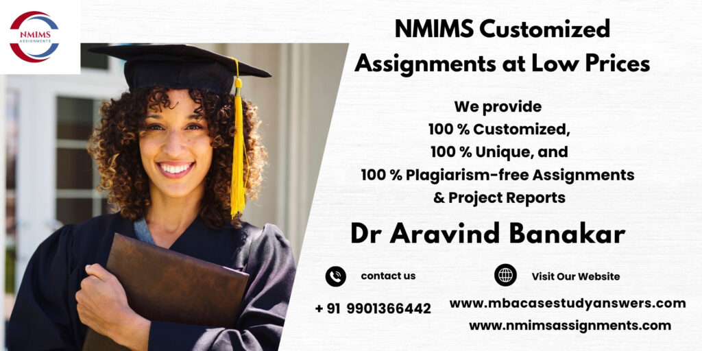 NMIMS Solved Assignment Help in Nashik by Dr. Aravind Banakar +91 9901366442