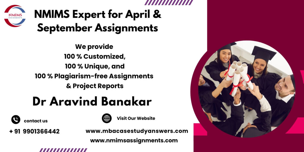 NMIMS Solved Assignment Help in Mysuru (Mysore) – Karnataka by Dr. Aravind Banakar +91 9901366442