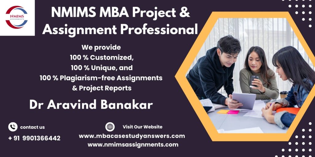 NMIMS Solved Assignment Help in Ludhiana by Dr. Aravind Banakar +91 9901366442