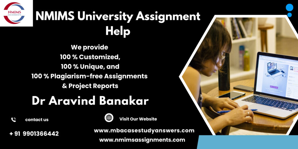 NMIMS Solved Assignment Help in Haridwar by Dr. Aravind Banakar +91 9901366442