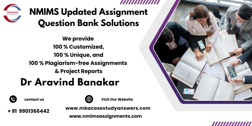NMIMS Solved Assignment Help in Haldwani by Dr. Aravind Banakar +91 9901366442
