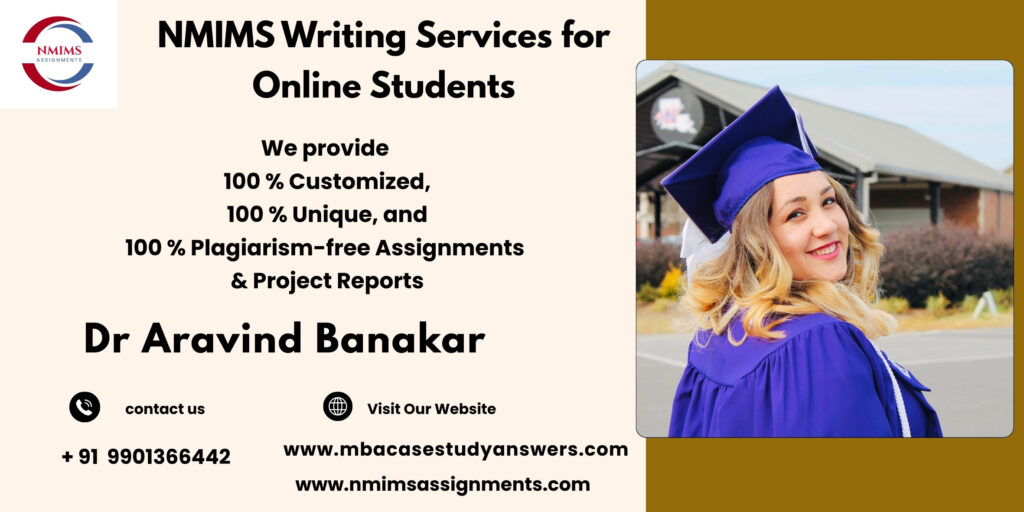 NMIMS Solved Assignment Help in Gurgaon by Dr. Aravind Banakar +91 9901366442