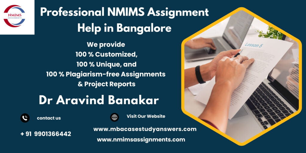 NMIMS Solved Assignment Help in Deoguradia by Dr. Aravind Banakar +91 9901366442