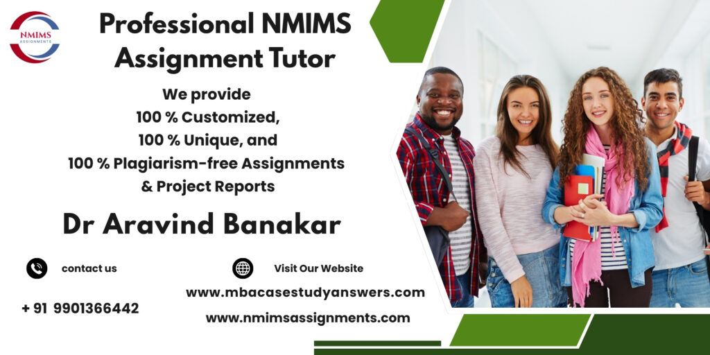 NMIMS Solved Assignment Help in Burhanpur by Harsha Morey +91 9901366442