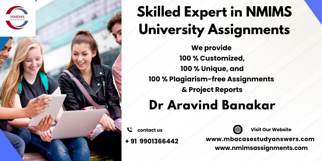 NMIMS Solved Assignment Help in Bhavnagar by Harsha Morey +91 9901366442