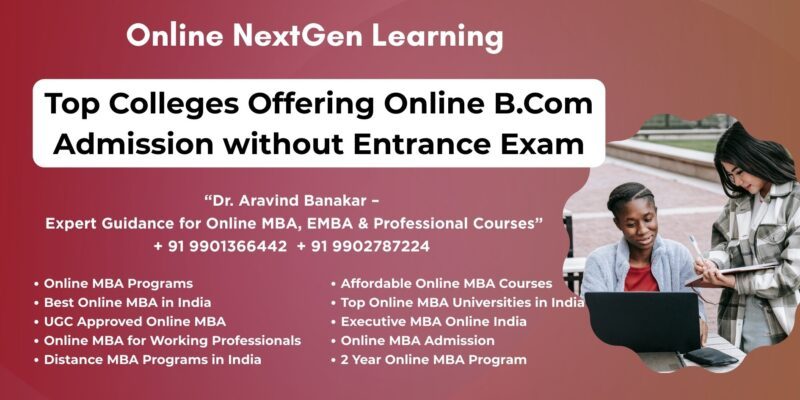 Affordable Online B.Com Admission in India – Eligibility & Fees (2) Online MBA Courses and Colleges in Patna - 9901366442