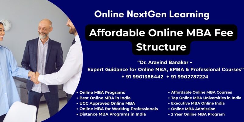 Affordable Online MBA Fee Structure Government recognized online MBA India – Professional Admission Support by Dr. Aravind Banakar