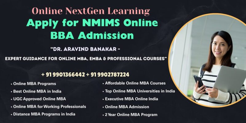 Apply for NMIMS Online BBA Admission Looking for Online MBA for Working Professionals