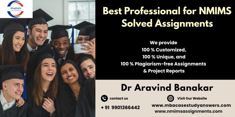 NMIMS Assignment Writing – Customized & Unique
