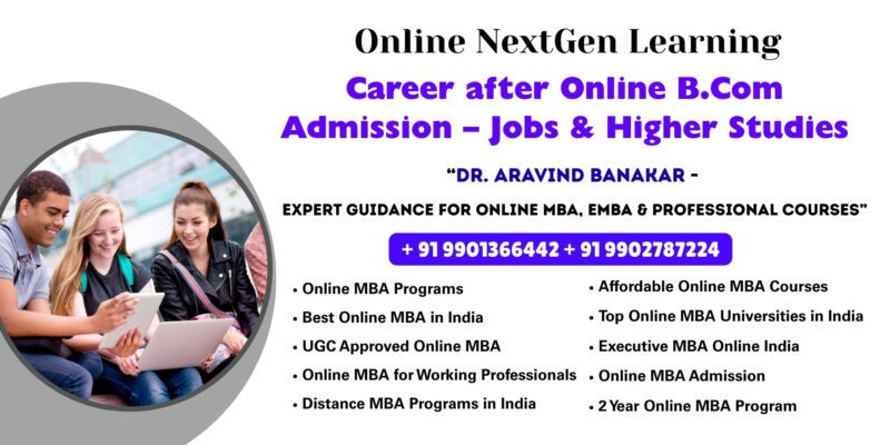 Career after Online B.Com Admission – Jobs & Higher Studies UGC Approved Online MBA in Mangalore