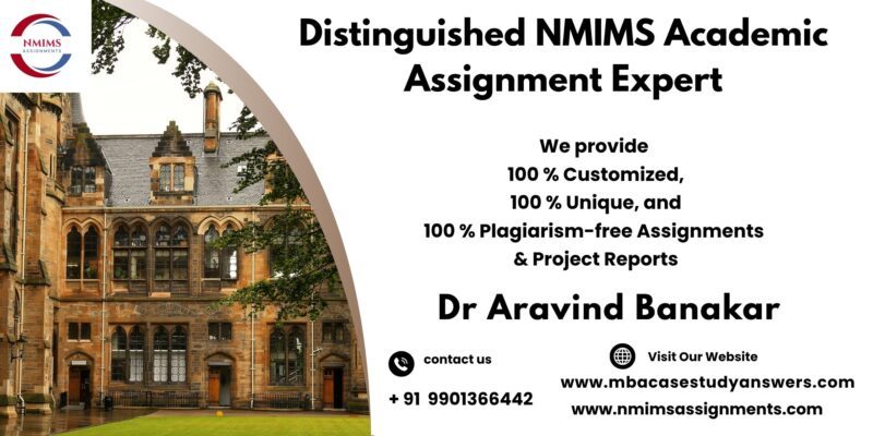 Trusted NMIMS academic expert by Dr. Aravind Banakar | +91 9901366442