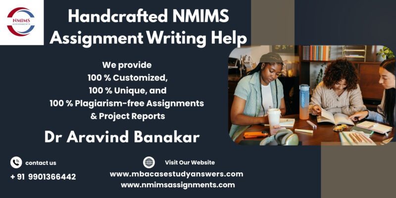 Professional assignment writer for NMIMS by Dr. Aravind Banakar | +91 9901366442