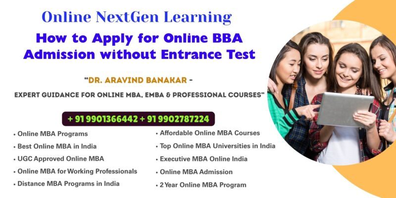 How to Apply for Online BBA Admission without Entrance Test NMIMS Online EMBA – Admission Open– Professional Admission Support by Dr. Aravind Banakar