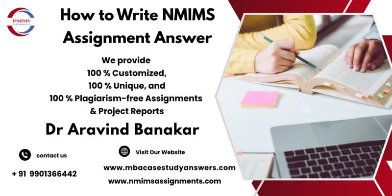 NMIMS Assignment for 20 Marks Solutions by Dr. Aravind Banakar | +91 9901366442