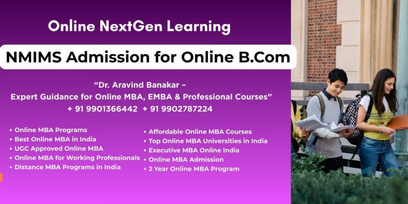 NMIMS Admission for Online B.Com Looking for Distance & Online MBA UGC Recognized at Vadodara