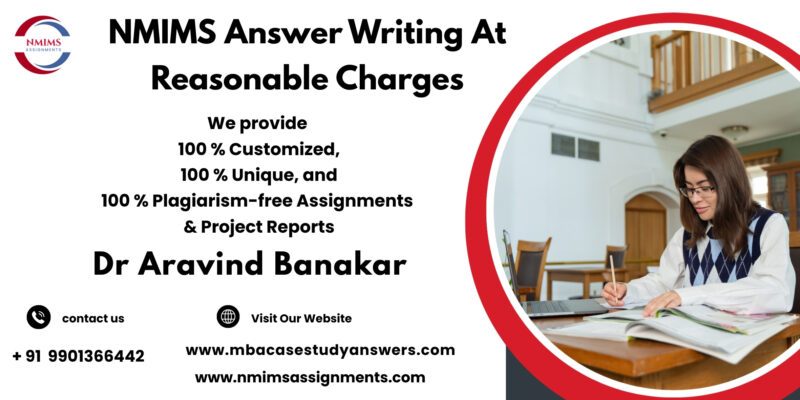 NMIMS Solved Assignments – 100% Unique by Dr. Aravind Banakar | +91 9901366442
