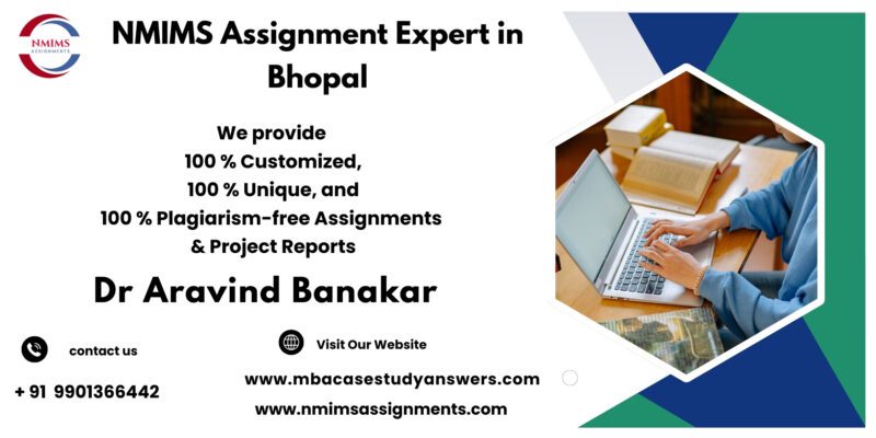 NMIMS Solved Assignment Help in Ujjain by Dr. Aravind Banakar +91 9901366442