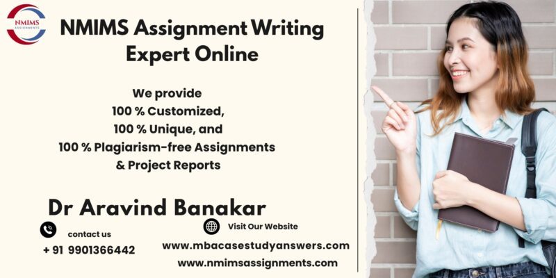 NMIMS Solved Assignment Help in Pune by Dr. Aravind Banakar +91 9901366442