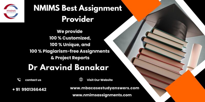 NMIMS Solved Assignment Help in Panchkula by Harsha Morey +91 9901366442