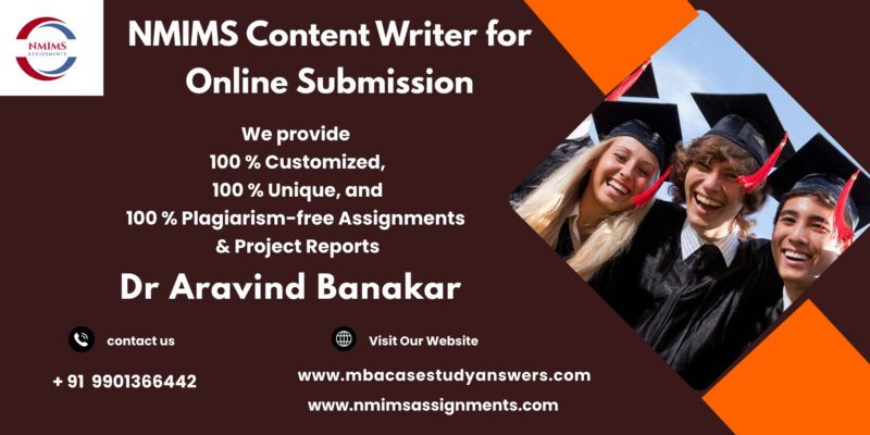 NMIMS Solved Assignment Help in Neemuch by Dr. Aravind Banakar +91 9901366442