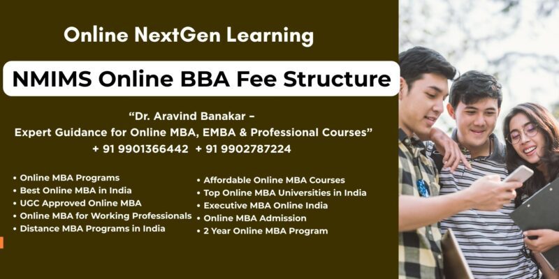 NMIMS Online BBA Fee Structure Looking for Distance MBA for working professionals