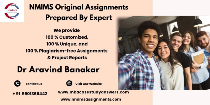 NMIMS Original Assignments Prepared By Expert NMIMS 1st Sem Customized Assignments