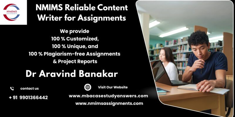 NMIMS Solved Assignment Help in Jhansi by Dr. Aravind Banakar +91 9901366442