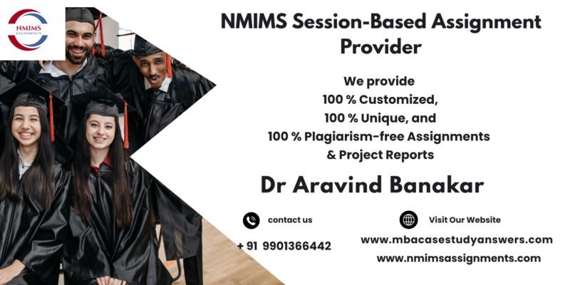 NMIMS Solved Assignment Help in Jamshedpur by Dr. Aravind Banakar +91 9901366442