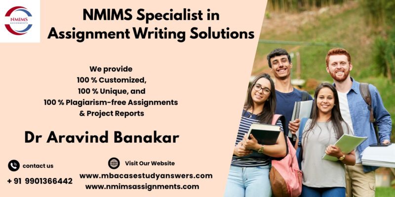 NMIMS Solved Assignment Help in Itanagar by Harsha Morey +91 9901366442