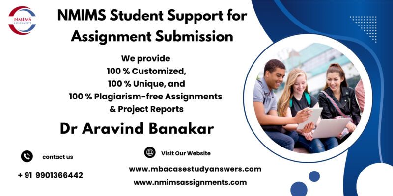 NMIMS Solved Assignment Help in Imphal by Dr. Aravind Banakar +91 9901366442