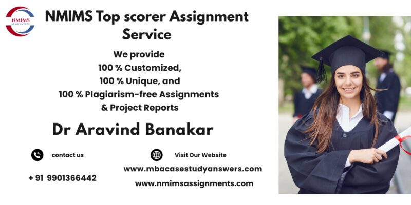 NMIMS Solved Assignment Help in Hubli by Dr. Aravind Banakar +91 9901366442