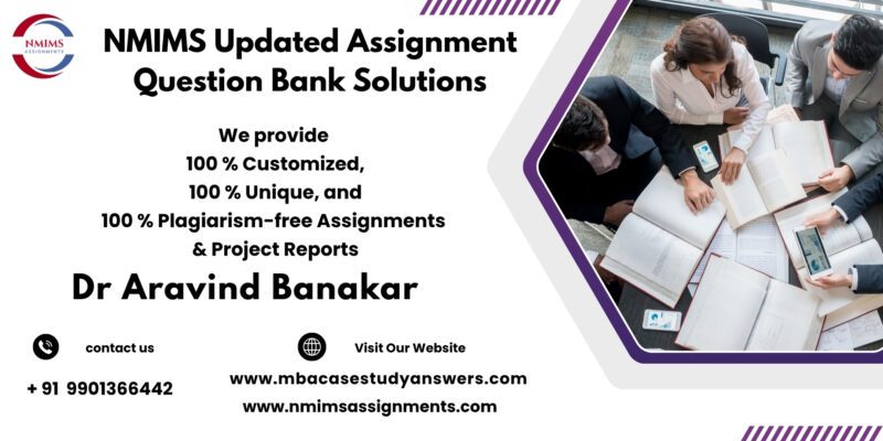 NMIMS Solved Assignment Help in Haldwani by Harsha Morey +91 9901366442