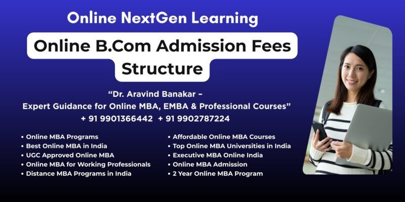 Online B.Com Admission Fees Structure Looking for NMIMS BBA Distance Learning Duration