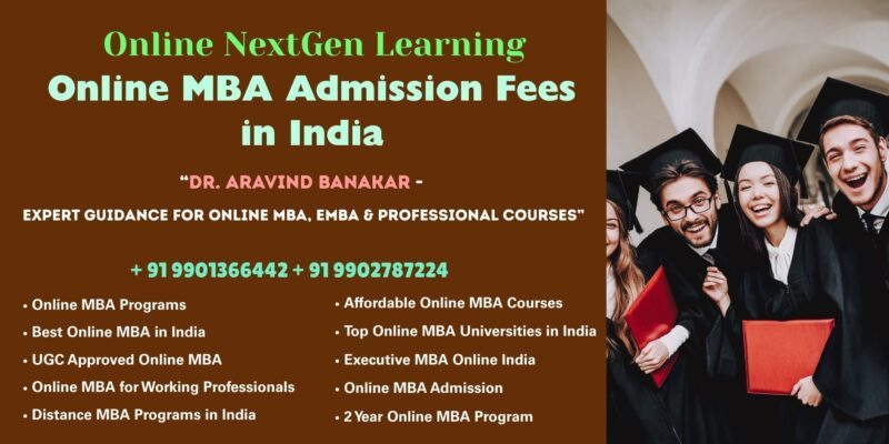 Online MBA Admission Fees in India NMIMS Ranked No.1 Online BBA Admission – Professional Admission Support by Dr. Aravind Banakar