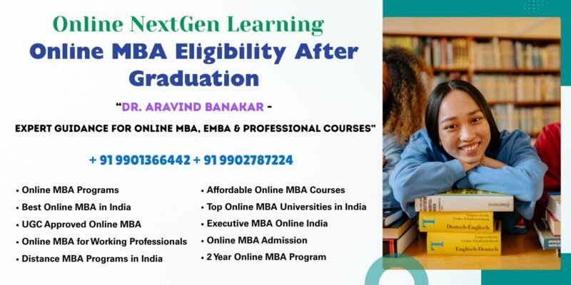 Online MBA Eligibility After Graduation UGC approved distance learning courses India – Professional Admission Support by Dr. Aravind Banakar