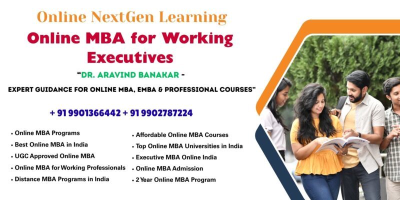 Online MBA for Working Executives UGC Approved Online MBA Admission – Professional Admission Support by Dr. Aravind Banakar
