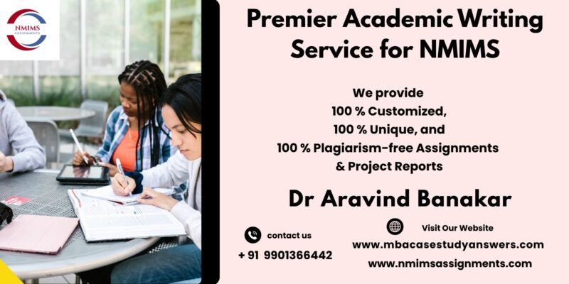 Premier Academic Writing Service for NMIMS NMIMS Assignments for working Professionals
