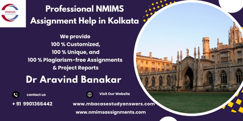 Professional NMIMS Assignment Help in Kolkata Top NMIMS Assignment Provider in Jaipur